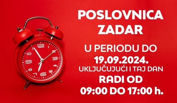 Radno vrijeme poslovnice Zadar